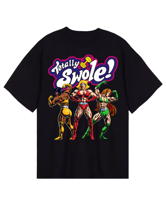 Totally Swole : Oversize Tee