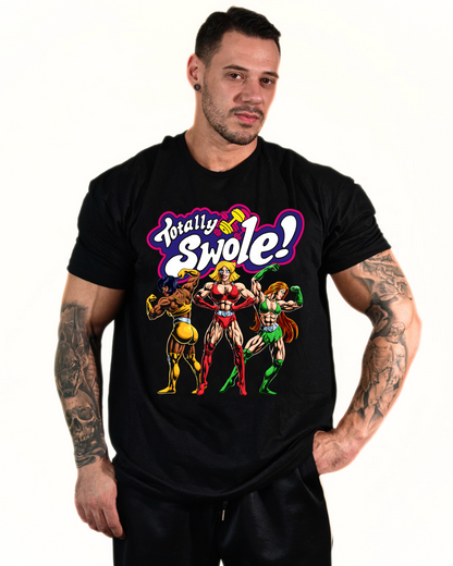 Totally Swole : Graphic Tee