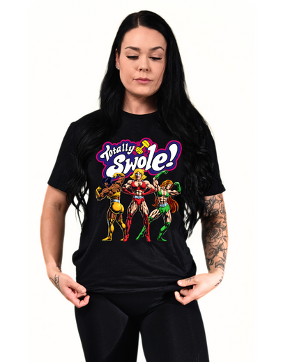 Totally Swole : Graphic Tee